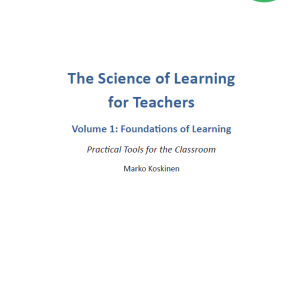 The Science of Learning for Teachers - Vol 1 - Teacher Edition